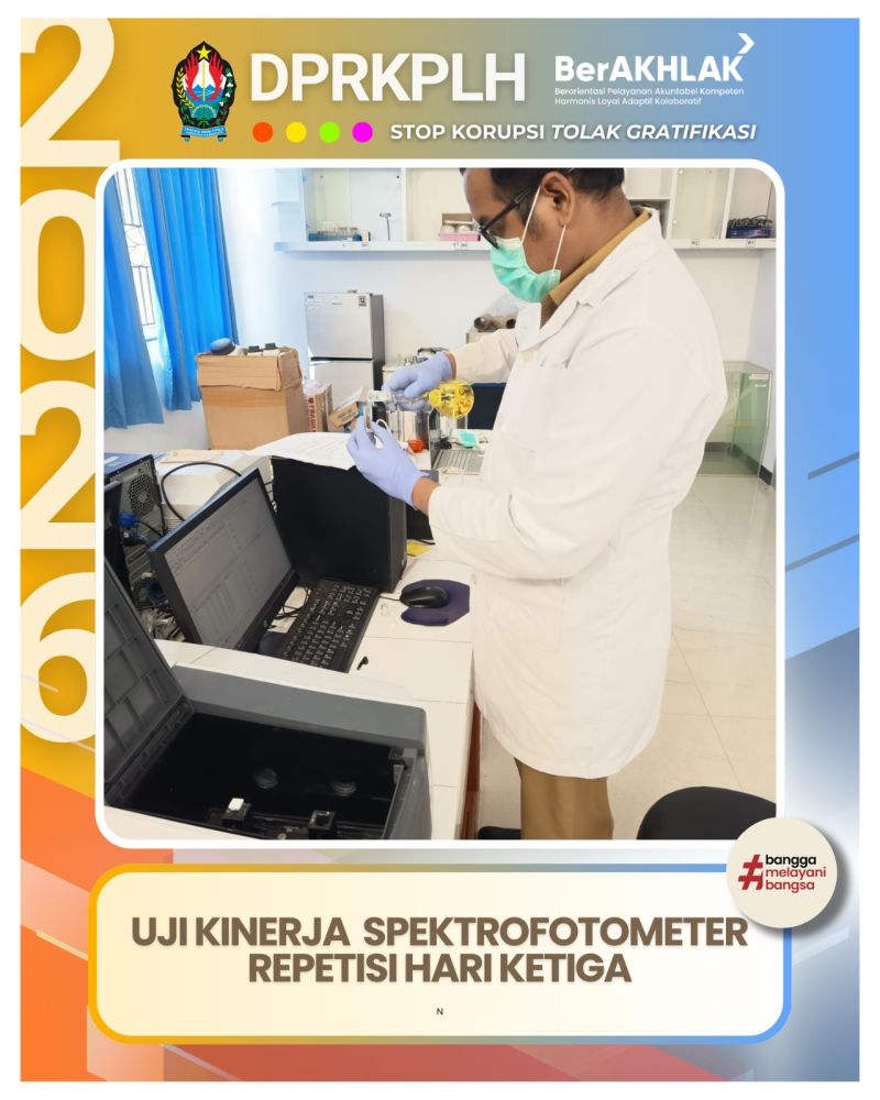 Langkah Menuju Akreditasi: Laboratorium DPRKPLH Intensifkan Uji Kinerja Alat
