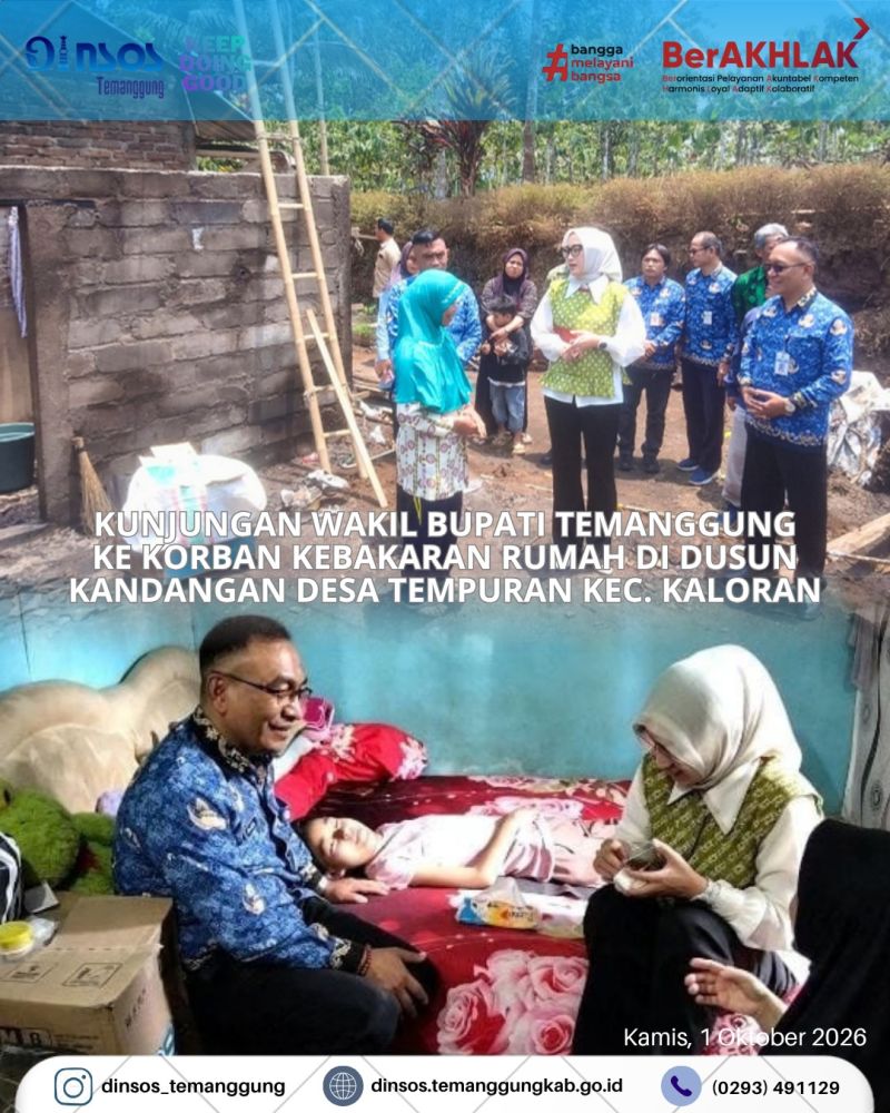 Pendamping Sosial Kecamatan Kaloran membersamai kunjungan Wakil Bupati Temanggung ke korban kebakaran